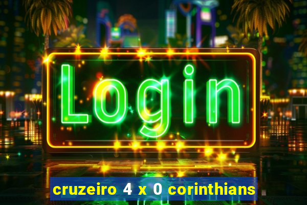 cruzeiro 4 x 0 corinthians